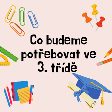 Co budeme potřebovat ve 3. třídě