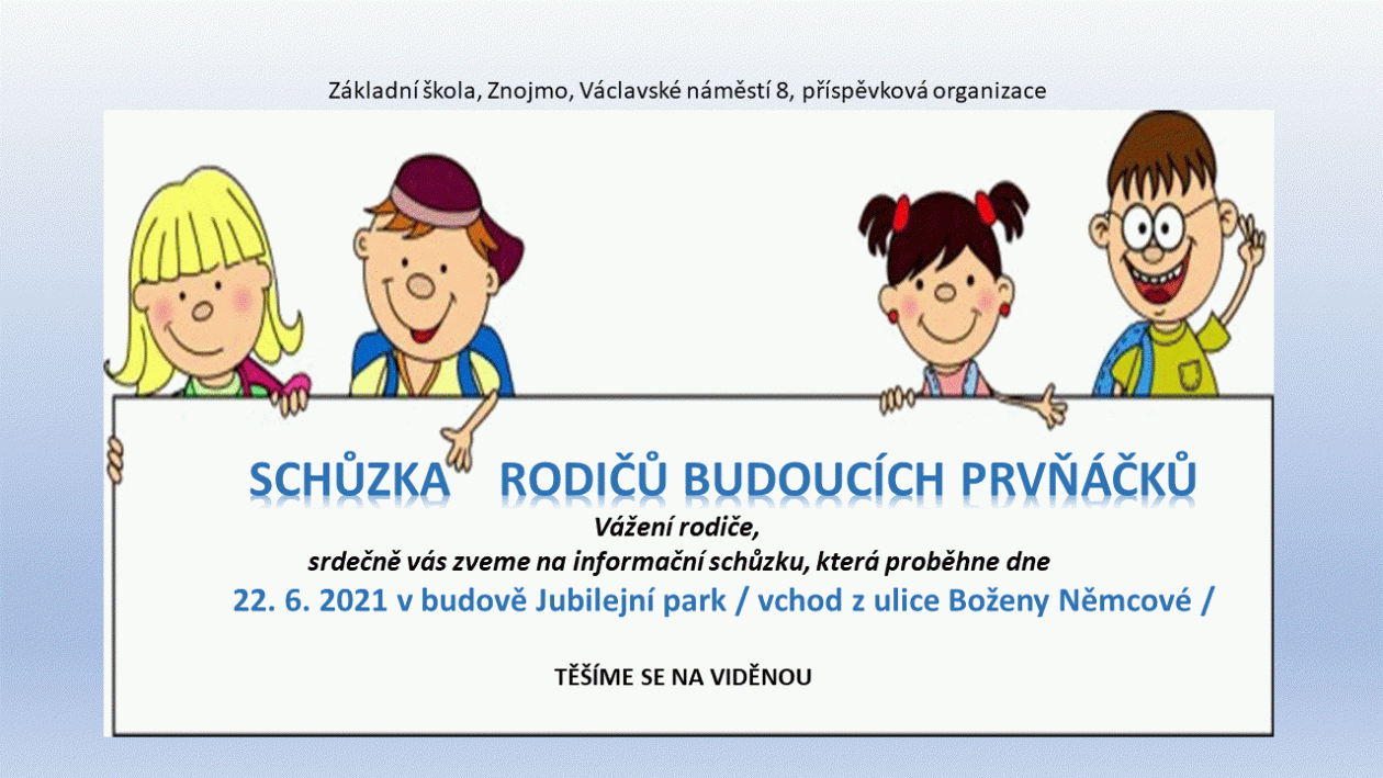 Schůzka pro rodiče budoucích prvňáčků z budovy Jubilejní park